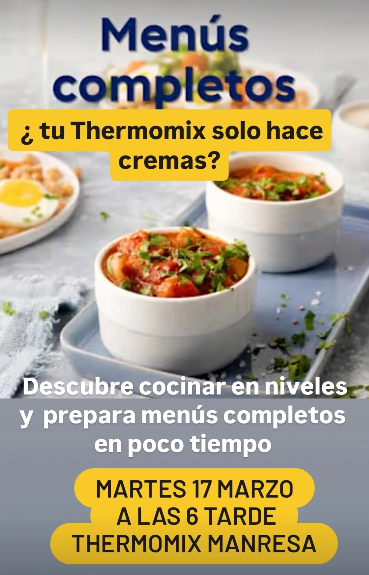 ¿tu Thermomix solo hace cremas? taller de Menús completos