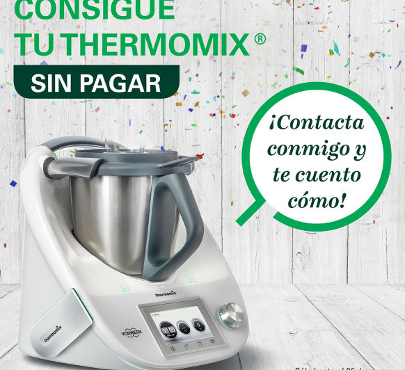 UNA Thermomix® GRATIS ?.