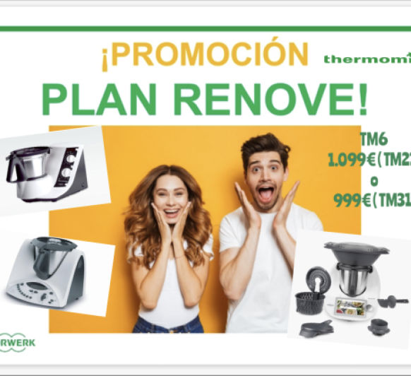 PLAN RENOVE Thermomix® , AHORA SÍ